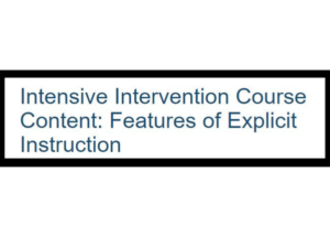 Click on this image to visit this websites page for intensive Intervention Course for Features of Explicit Instruction