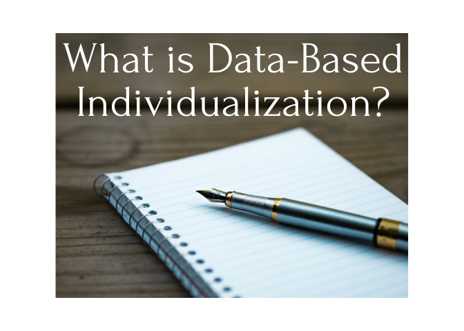 What is Data-Based Individualization?